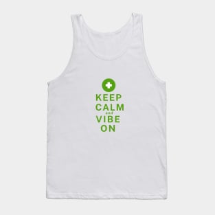 Keep Calm and Vibe on - Green Tank Top